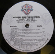 Michael Martin Murphey : Tonight We Ride (LP, Album)