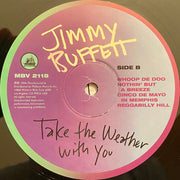 Jimmy Buffett : Take The Weather With You (2xLP, Album, S/Edition, 180)