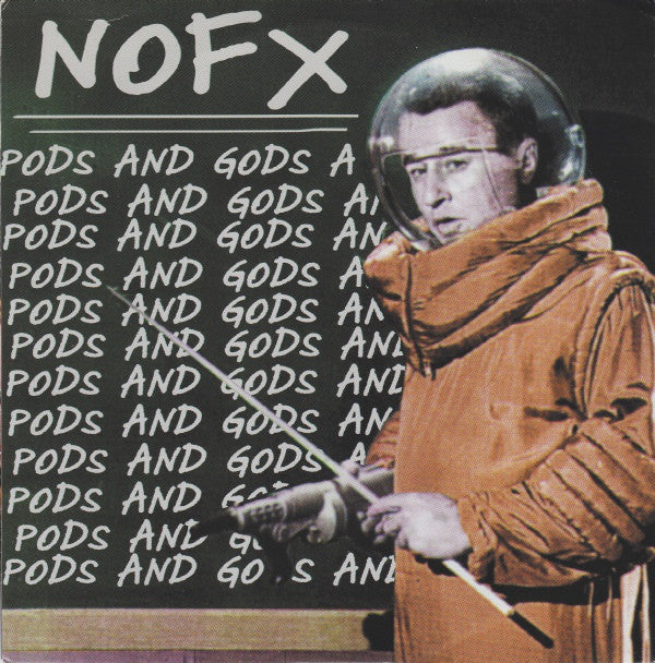 NOFX : Pods And Gods (7", EP, Ltd, Ora)