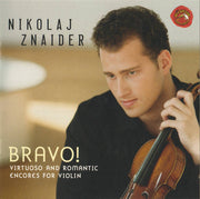 Nikolaj Znaider : Bravo! (Virtuoso And Romantic Encores For Violin) (CD)