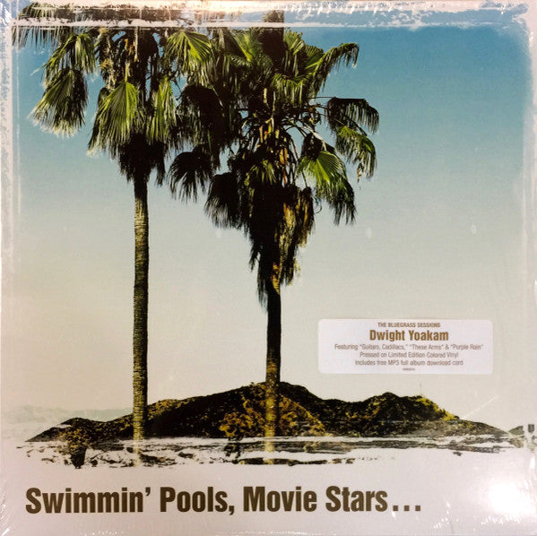 Dwight Yoakam : Swimmin' Pools, Movie Stars... (LP, Album, Ltd, Lig)