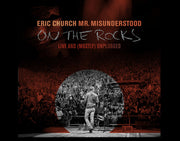 Eric Church : Mr. Misunderstood: On The Rocks (Live And (Mostly) Unplugged) (CD, EP)