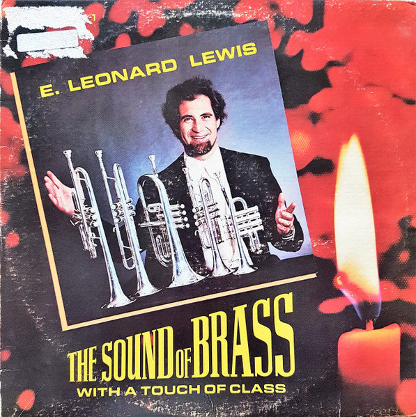 E. Leonard Lewis, William B. Moore : The Sound Of Brass: With A Touch Of Class (LP)