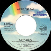 Tony Carey : A Fine Fine Day (7", Single, Pin)