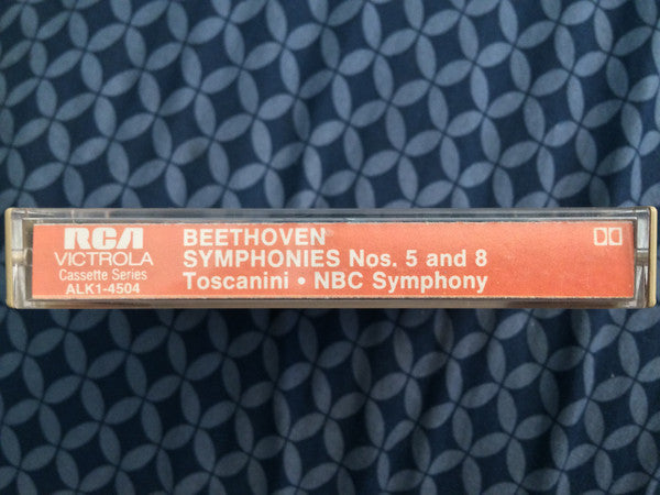 Ludwig Van Beethoven - Arturo Toscanini And The NBC Symphony Orchestra : Symphonies Nos. 5 & 8 (Cass, Album, Mono, Dol)