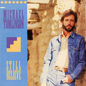 Michael Tomlinson* : Still Believe (LP, Album)