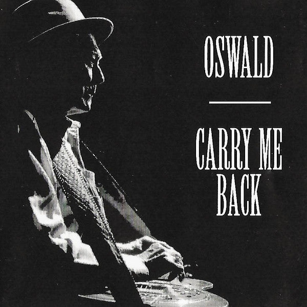 Oswald* : Carry Me Back (CD, Album)