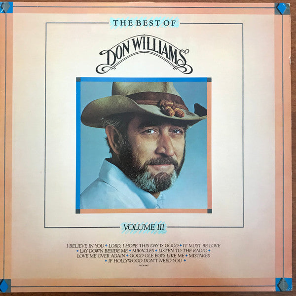 Don Williams (2) : The Best Of Don Williams, Volume III (LP, Comp, Club, CRC)