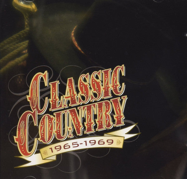 Various : Classic Country 1965-1969 (2xCD, Comp, RM, RP)