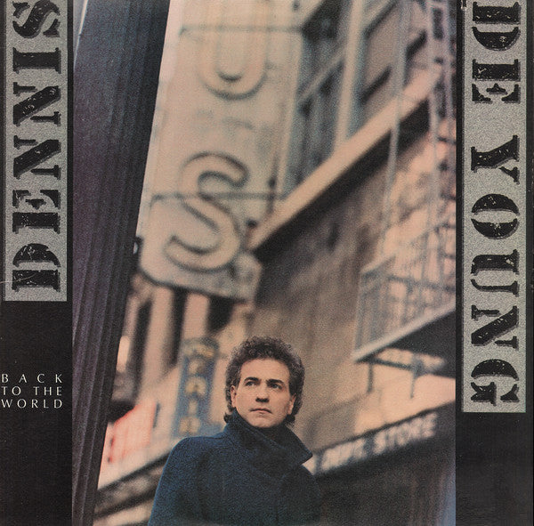 Dennis DeYoung : Back To The World (LP, Album)