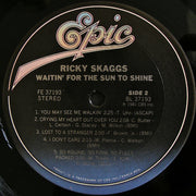 Ricky Skaggs : Waitin' For The Sun To Shine (LP, Album, Pit)