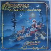 Betty Jean Robinson : Christmas On Melody Mountain (LP, Album)