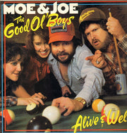 Moe & Joe* : The Good Ol' Boys - Alive And Well (LP, Album)