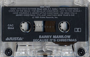Barry Manilow : Because It's Christmas (Cass, Album, Club, Dol)