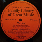 Richard Wagner : Overture To Tannhäuser; Lohengrin, Prelude To Act 1, Prelude To Act 3 And Wedding Chorus; Prelude To Die Meistersinger; Siegfried's Rhine Journey, Siegfried's Funeral March (LP)