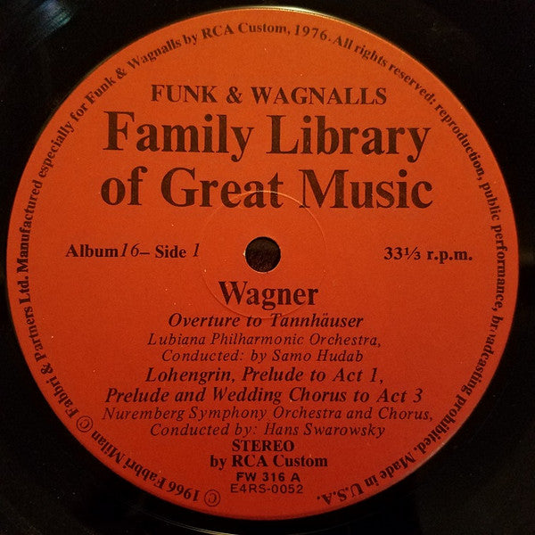 Richard Wagner : Overture To Tannhäuser; Lohengrin, Prelude To Act 1, Prelude To Act 3 And Wedding Chorus; Prelude To Die Meistersinger; Siegfried's Rhine Journey, Siegfried's Funeral March (LP)
