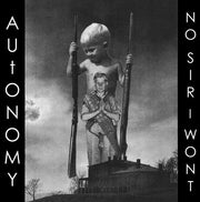 No Sir I Won't / Autonomy (4) : No Sir I Won't / Autonomy (12")