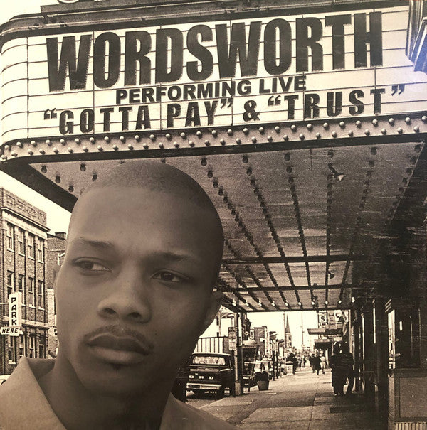 Wordsworth : Gotta Pay / Trust (12")