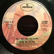 Reba Mc Entire* : Only You (And You Alone) (7", Single)