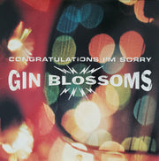 Gin Blossoms : Congratulations I'm Sorry (LP, Album, RE)