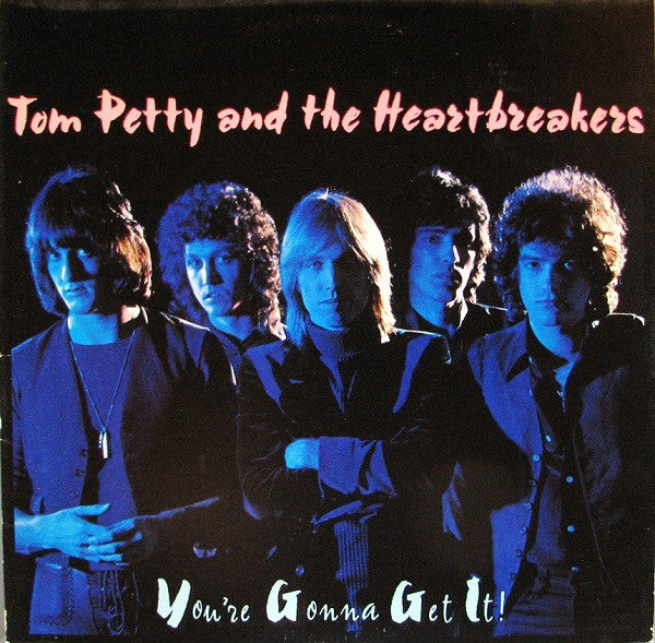 Tom Petty And The Heartbreakers : You're Gonna Get It! (LP, Album, San)