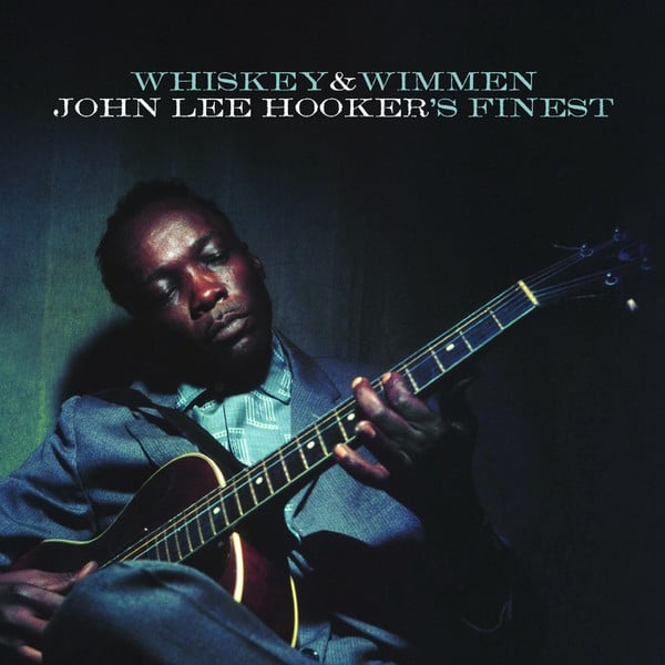 John Lee Hooker : Whiskey & Wimmen: John Lee Hooker's Finest (LP, Comp)