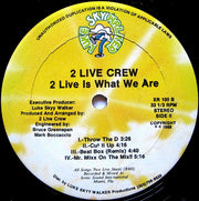 The 2 Live Crew : 2 Live Is What We Are (LP, Album)