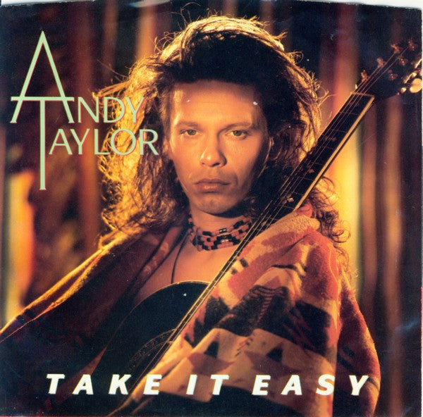 Andy Taylor : Take It Easy (7", Single, SP)