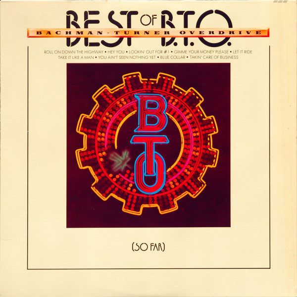 Bachman-Turner Overdrive : Best of B.T.O. (So Far) (LP, Comp, San)