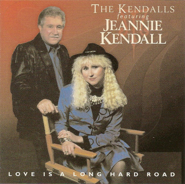 The Kendalls : Love Is A Long Hard Road (CD, Comp, RM)
