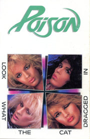 Poison (3) : Look What The Cat Dragged In (Cass, Album, Win)