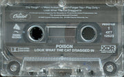 Poison (3) : Look What The Cat Dragged In (Cass, Album, Win)