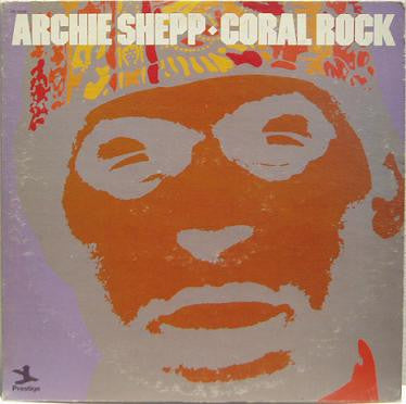 Archie Shepp : Coral Rock (LP, Album, RE)
