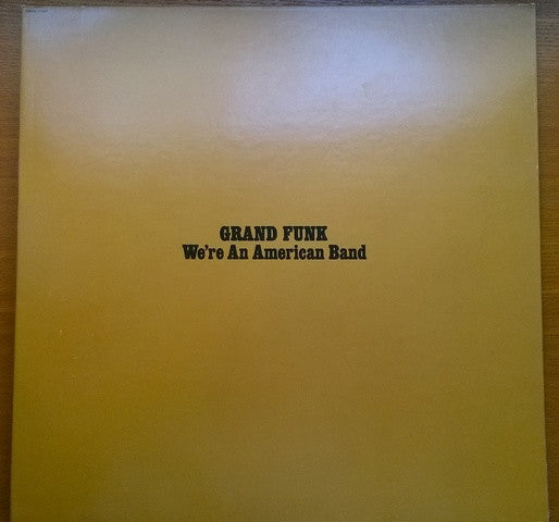 Grand Funk* : We're An American Band (LP, Album, RE, Spe)