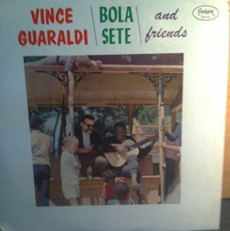 Vince Guaraldi, Bola Sete : Vince Guaraldi \ Bola Sete \ And Friends (LP, Album, Mono, Promo)