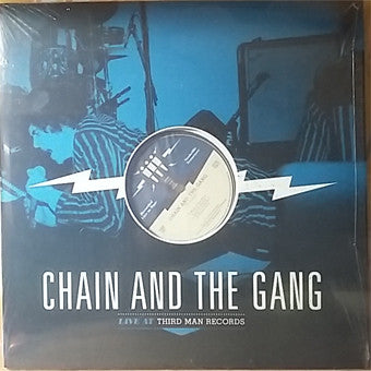 Chain And The Gang : Live At Third Man Records (LP)