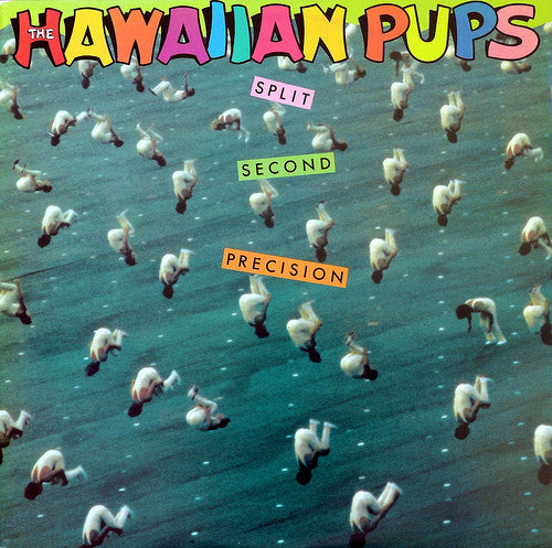 The Hawaiian Pups : Split Second Precision (12")