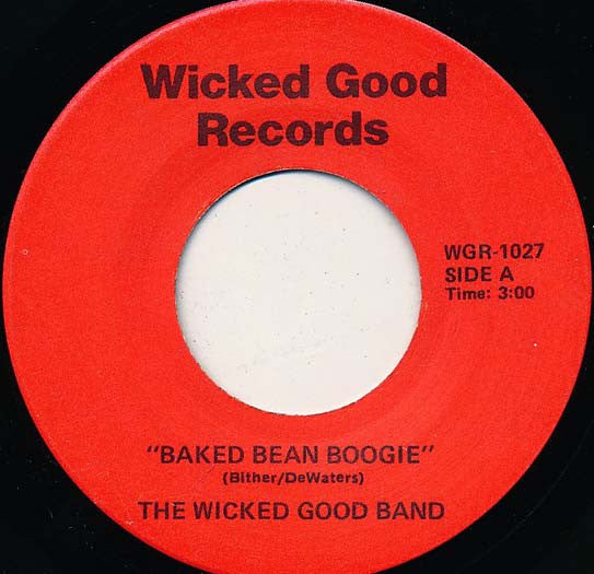 The Wicked Good Band : Baked Bean Boogie (7", Single)