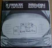 Timothy P. & Rural Route Three : Utah Moon (LP)