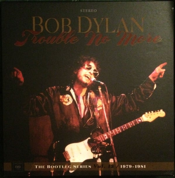 Bob Dylan – Trouble No More (1979-1981) 4xLP + 2xCD Box Set Bob Dylan – Trouble No More (1979-1981) 4xLP + 2xCD Box Set