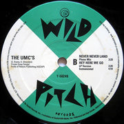 The UMC's* : Never Never Land (12")