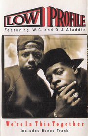 Low Profile Featuring WC And DJ Aladdin : We're In This Together (Cass, Album)