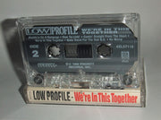 Low Profile Featuring WC And DJ Aladdin : We're In This Together (Cass, Album)