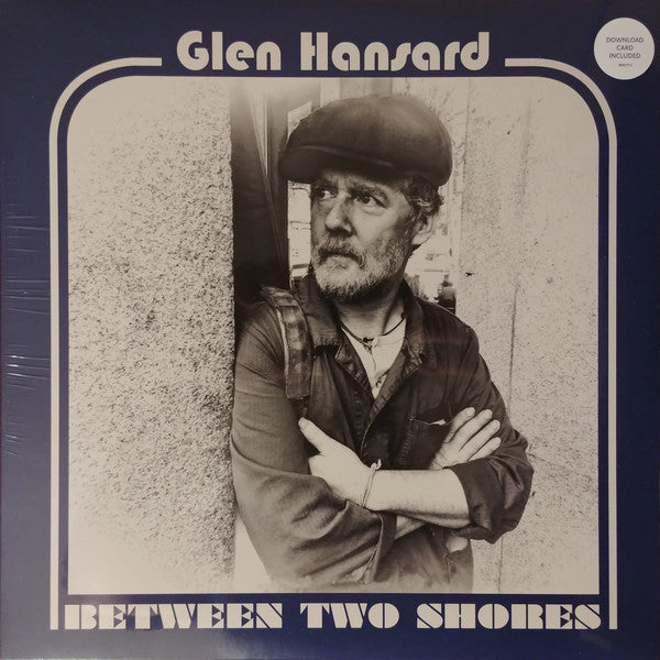 Glen Hansard : Between Two Shores (LP, Album)