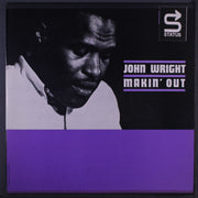 John Wright (6) : Makin' Out (LP, Album)