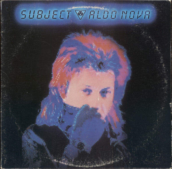 Aldo Nova : Subject.....Aldo Nova (LP, Album, Car)