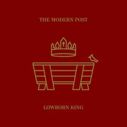 The Modern Post : Lowborn King (10", Gol)
