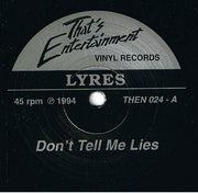 Lyres : Don't Tell Me Lies (7")