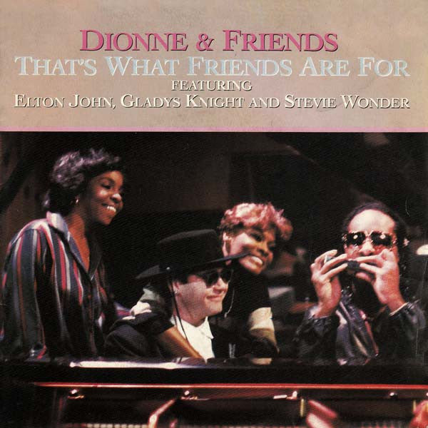 Dionne & Friends Featuring Elton John, Gladys Knight And Stevie Wonder : That's What Friends Are For (7", Single)