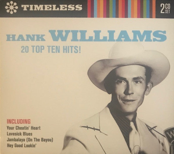 Hank Williams : Timeless, 20 Top Ten Hits! (2xCD, Comp)